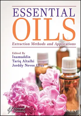 Esenciálne oleje: Metódy extrakcie a použitie - Essential Oils: Extraction Methods and Applications