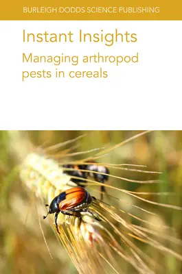 Okamžité postrehy: Manažment škodcov z radov článkonožcov v obilninách - Instant Insights: Managing Arthropod Pests in Cereals