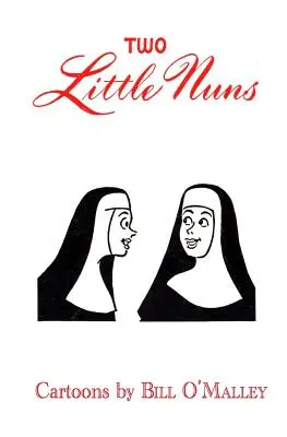 Dve malé mníšky - Two Little Nuns