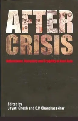 Po kríze: Zlepšovanie situácie: prispôsobenie, obnova a krehkosť vo východnej Ázii - After Crisis: Adjustment, Recovery and Fragility in East Asia