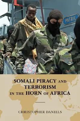 Somálske pirátstvo a terorizmus v Africkom rohu - Somali Piracy and Terrorism in the Horn of Africa