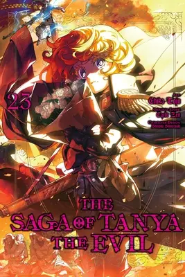 The Saga of Tanya the Evil, Vol. 23 (Manga) (Sága o Táni Zlej, zv. 23): Volume 23 - The Saga of Tanya the Evil, Vol. 23 (Manga): Volume 23