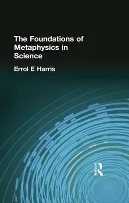 Základy metafyziky vo vede - The Foundations of Metaphysics in Science