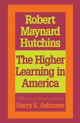 Vyššie vzdelávanie v Amerike: Memorandum o správaní sa podnikateľov na univerzitách - The Higher Learning in America: A Memorandum on the Conduct of Universities by Business Men