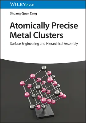 Atómovo presné klastre kovov - Atomically Precise Metal Clusters