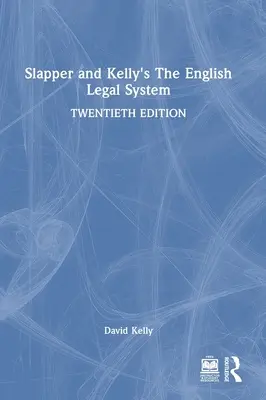 Slapper and Kelly's the English Legal System