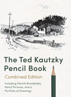 Kniha o ceruzke Teda Kautzkého - The Ted Kautzky Pencil Book