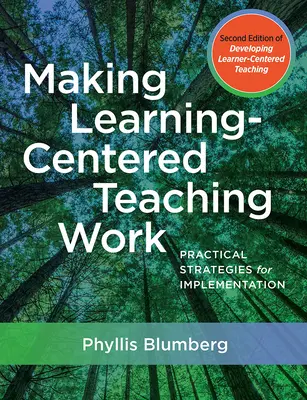 Making Learning-Centered Teaching Work: Praktické stratégie na realizáciu - Making Learning-Centered Teaching Work: Practical Strategies for Implementation