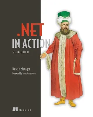 .Net v akcii, druhé vydanie - .Net in Action, Second Edition