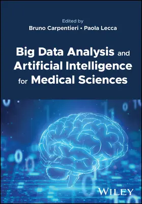 Analýza veľkých dát a umelá inteligencia pre lekárske vedy - Big Data Analysis and Artificial Intelligence for Medical Sciences