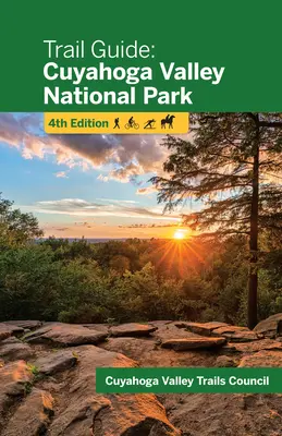 Sprievodca po stopách: Národný park Cuyahoga Valley - Trail Guide: Cuyahoga Valley National Park