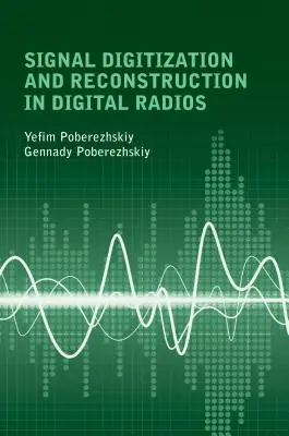 Digitalizácia a rekonštrukcia signálu v digitálnych rádiách - Signal Digitization and Reconstruction in Digital Radios