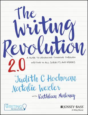 Revolúcia v písaní: Príručka na podporu myslenia prostredníctvom písania vo všetkých predmetoch a ročníkoch - The Writing Revolution: A Guide to Advancing Thinking Through Writing in All Subjects and Grades