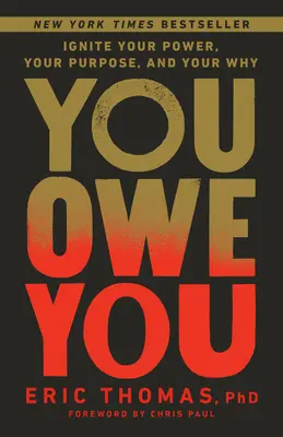 Dlhuješ si: Svoju silu, svoj cieľ a svoje prečo - You Owe You: Ignite Your Power, Your Purpose, and Your Why