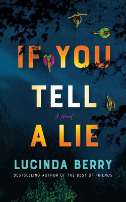 Ak povieš lož: triler - If You Tell a Lie: A Thriller