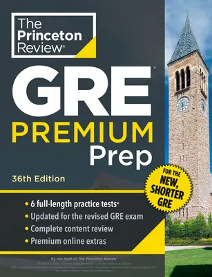Princeton Review GRE Premium Prep, 36. vydanie: 6 praktických testov + prehľad a techniky + online nástroje - Princeton Review GRE Premium Prep, 36th Edition: 6 Practice Tests + Review & Techniques + Online Tools