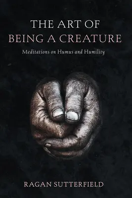 Umenie byť tvorom - The Art of Being a Creature