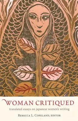 Kritika ženy: Preložené eseje o japonskej ženskej spisbe - Woman Critiqued: Translated Essays on Japanese Women's Writing
