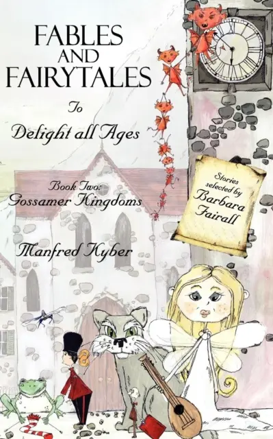 Bájky a rozprávky pre potešenie všetkých vekových kategórií Kniha druhá - Fables and Fairytales to Delight All Ages Book Two