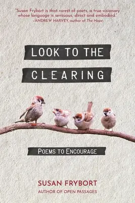 Pohľad do klírensu: Básne na povzbudenie - Look to the Clearing: Poems to Encourage