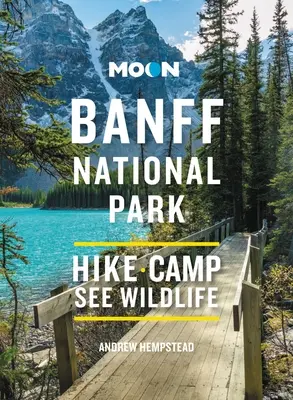 Mesiac Banffského národného parku: Bánovská rezervácia: vyhliadkové jazdy, divoká príroda, turistika a lyžovanie - Moon Banff National Park: Scenic Drives, Wildlife, Hiking & Skiing