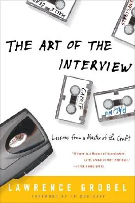 Umenie rozhovoru: Lekcie od majstra tohto remesla - The Art of the Interview: Lessons from a Master of the Craft