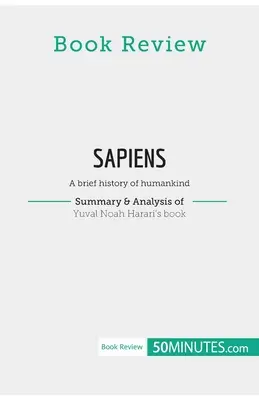 Recenzia knihy: Sapiens od Yuvala Noaha Harariho: Stručné dejiny ľudstva - Book Review: Sapiens by Yuval Noah Harari: A brief history of humankind