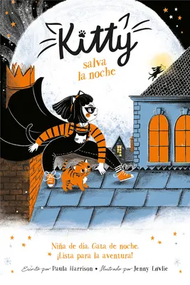 Kitty Salva la Noche = Kitty a tigrí poklad - Kitty Salva la Noche = Kitty and the Tiger Treasure