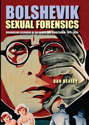 Boľševická sexuálna kriminalistika - Bolshevik Sexual Forensics