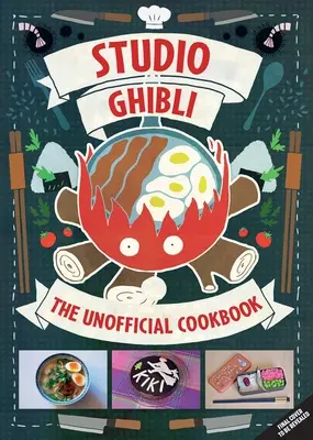 Studio Ghibli Cookbook: Unofficial Recepty inšpirované filmami Spirited Away, Ponyo a ďalšími! - Studio Ghibli Cookbook: Unofficial Recipes Inspired by Spirited Away, Ponyo, and More!