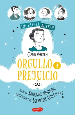 Increble Austenová. Orgullo Y Prejuicio: - Increble Austen. Orgullo Y Prejuicio: