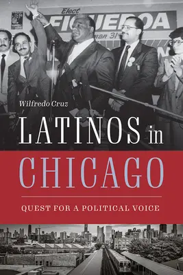 Latinoameričania v Chicagu: Hľadanie politického hlasu - Latinos in Chicago: Quest for a Political Voice