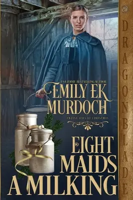 Osem slúžok na dojenie - Eight Maids a Milking