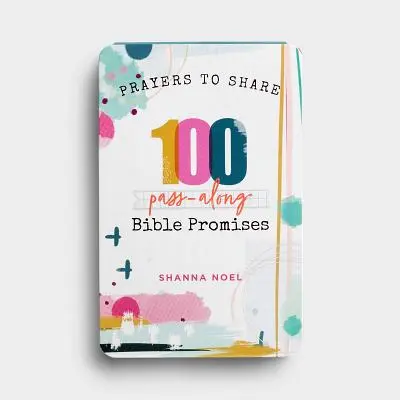 Modlitby na zdieľanie 100 biblických prísľubov: 100 biblických prísľubov - Prayers to Share 100 Bible Promises: 100 Pass- Along Bible Promises