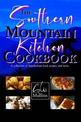 Kuchárska kniha Južanská horská kuchyňa - The Southern Mountain Kitchen Cookbook