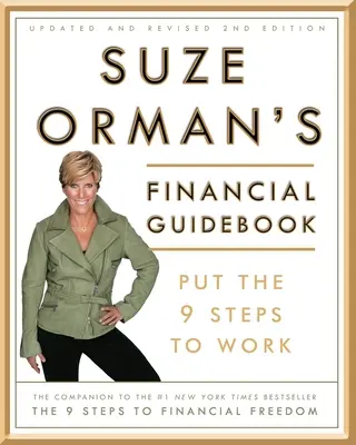 Finančný sprievodca Suze Ormanovej: 9 krokov do práce - Suze Orman's Financial Guidebook: Put the 9 Steps to Work
