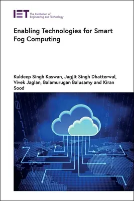 Technológie pre inteligentnú hmlovinu - Enabling Technologies for Smart Fog Computing