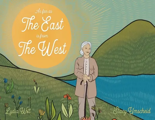 Tak ďaleko, ako je východ od západu - As Far as the East is From the West