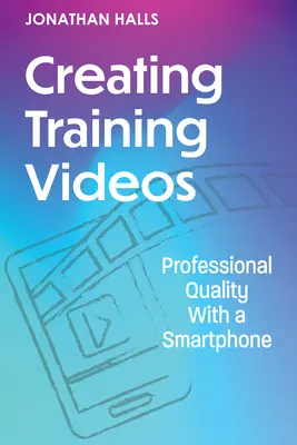 Tvorba školiacich videí: Profesionálna kvalita so smartfónom - Creating Training Videos: Professional Quality with a Smartphone
