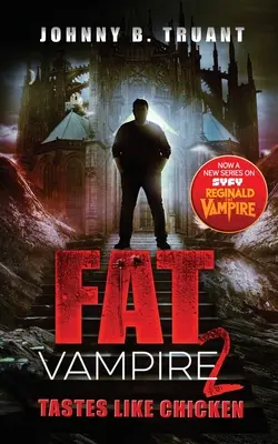 Tučný upír 2: Chutí ako kura - Fat Vampire 2: Tastes Like Chicken