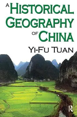 Historická geografia Číny - A Historical Geography of China