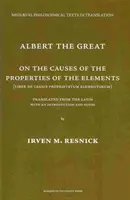 Albert Veľký O príčinách vlastností prvkov - Albert The Great On the Causes of the Properties of the Elements