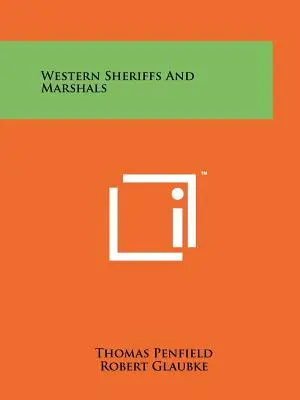 Západní šerifovia a maršali - Western Sheriffs And Marshals