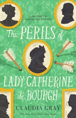 Nebezpečenstvá lady Catherine de Bourgh - The Perils of Lady Catherine de Bourgh
