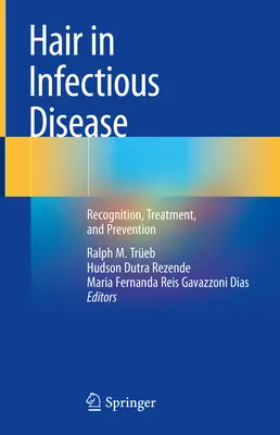 Vlasy v infekčných chorobách: Rozpoznávanie, liečba a prevencia - Hair in Infectious Disease: Recognition, Treatment, and Prevention