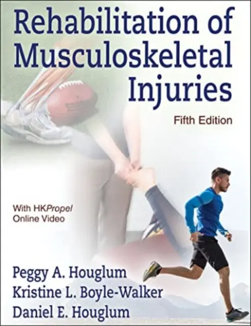 Rehabilitácia poranení pohybového aparátu - Rehabilitation of Musculoskeletal Injuries
