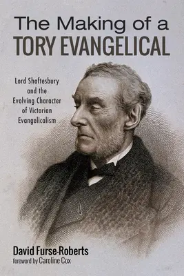 Tvorba evanjelického toryho - The Making of a Tory Evangelical