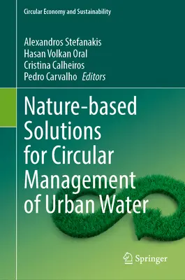 Prírodné riešenia pre obehové hospodárstvo s vodou v mestách - Nature-Based Solutions for Circular Management of Urban Water