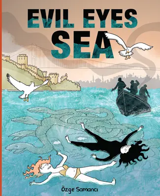 Zlé oči mora - Evil Eyes Sea