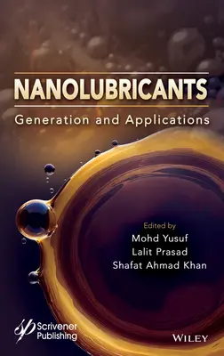 Nanolubrikanty: Generácia a aplikácie - Nanolubricants: Generation and Applications